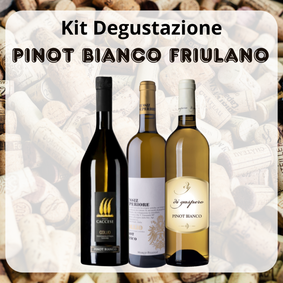 le scelte di Enolike - Kit Degustazione - Il Pinot Bianco Friulano